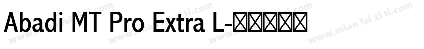 Abadi MT Pro Extra L字体转换